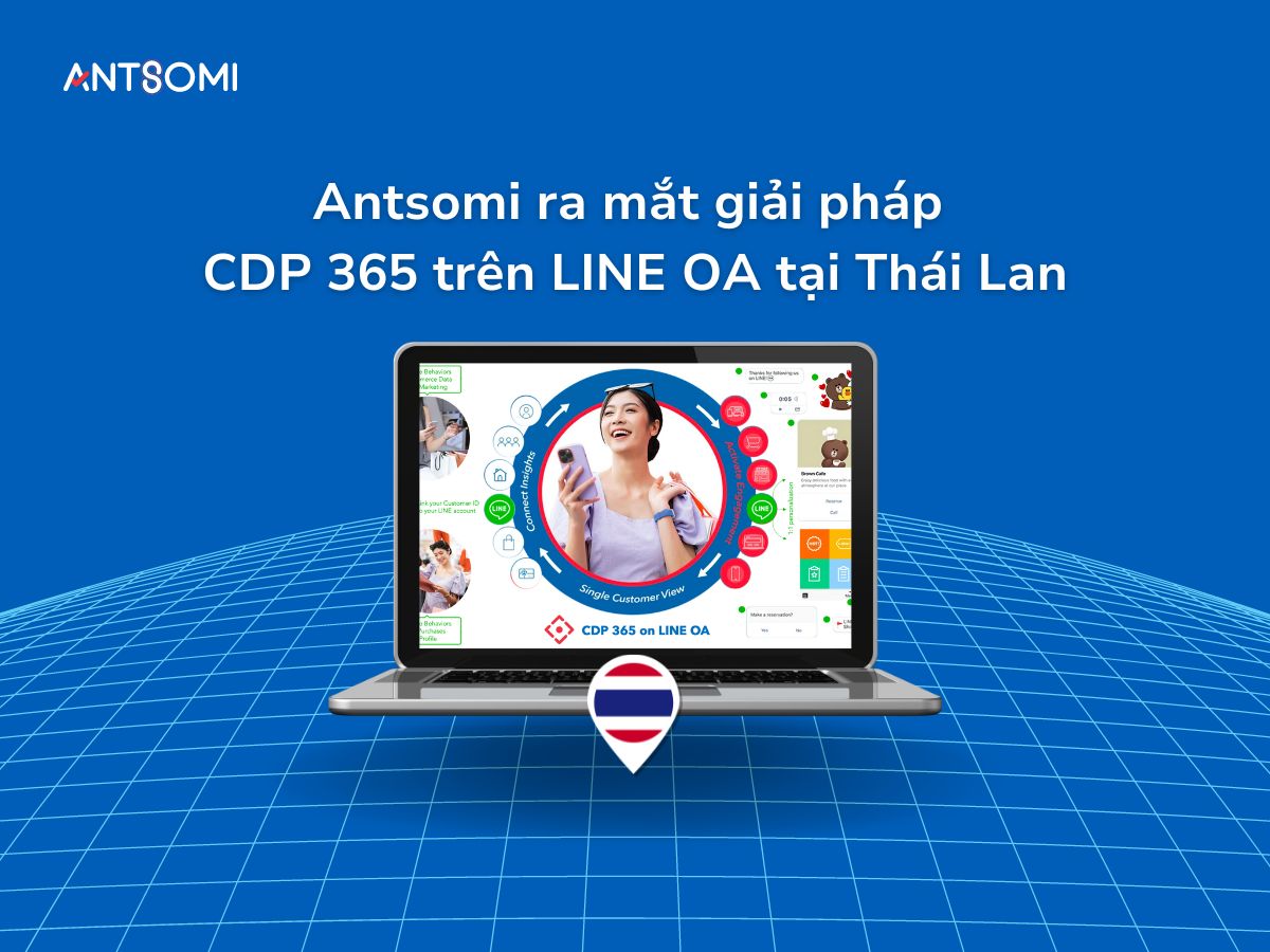 antsomi-ra-mat-giai-phap-cdp-365-tren-line-oa-tai-thai-lan-hop-tac-chien-luoc-cung-hthailand