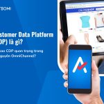 customer-data-platform-cdp-la-gi